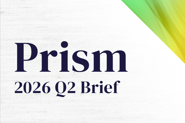 Prism: 2026 Q2 Brief